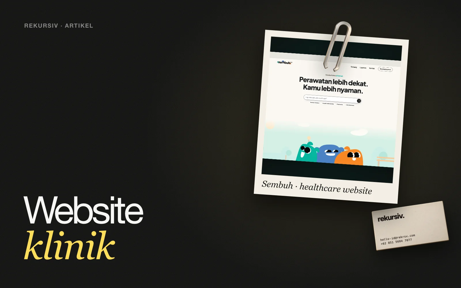 Website layanan kesehatan di rumah Sembuh yang baru dalam polaroid di atas meja, dengan penjepit kertas dan kartu nama rekursiv